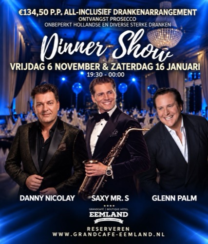 Dinner Show bij Grandcafé Eemland met Danny Nicolay, Saxy Mr. S en Glenn Palm